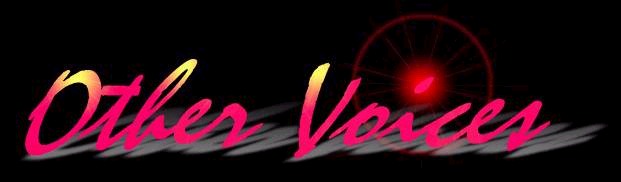 Other Voices - short stories by assorted authors