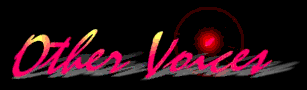 OTHER VOICES